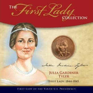 Julia Tyler First Lady Collection
