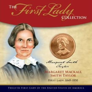 Margaret Taylor First Lady Collection