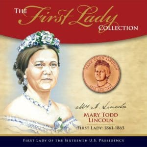 Mary Lincoln First Lady Collection