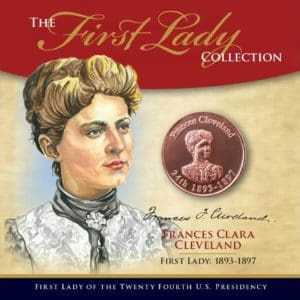 Frances Cleveland First Lady Collection - 24th Presidency
